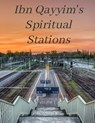 Ibn Qayyim's Spiritual Stations Volume 1 - Dr. Muddassir Khan - 9781005021429