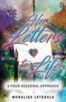 Her Letters to Life - Monalisa Letsoalo - 9781005073756