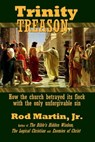 Trinity Treason - Rod Martin, Jr - 9781005101626