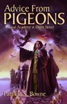 Advice From Pigeons - Patricia S. Bowne - 9781005112561