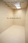 The Rise and Fall of Pariah Immortalis: Prequel A - Sporadic Ravings - Andrew Morris - 9781005118600