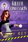 Killer Confession - Kelly Rey - 9781005141820