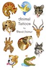 Animal Tattoos - Dandi Palmer - 9781005204181