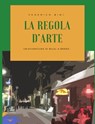La regola d'arte - Federico Bini - 9781005231835