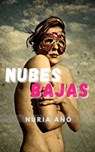 Nubes bajas (Ficción literaria) - Núria Añó - 9781005245528