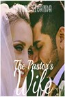 The Pastor's Wife - Yvonne Sibanda - 9781005251765
