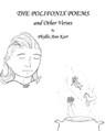 The Polifonix Poems and Other Verses - Phyllis Ann Karr - 9781005280079