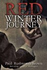Red Winter Journey - Paul Rushworth-Brown - 9781005285203
