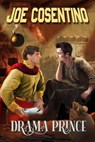 Drama Prince: A Nicky and Noah Mystery - Joe Cosentino - 9781005288006