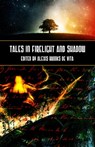 Tales in Firelight and Shadow - Alexis Brooks de Vita - 9781005308759