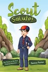Scout Salute! Join Tommy On His First Camping Adventure - Samina Parkar - 9781005311018
