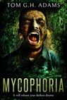 Mycophoria - Tom G.H. Adams - 9781005316891