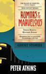 Rumors of the Marvelous - Peter Atkins - 9781005344252