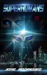 Superhumans - Jose Rodriguez - 9781005349837