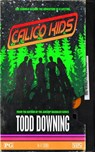 Calico Kids - Todd Downing - 9781005350888
