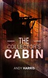 The Collector's Cabin - Andy Harris - 9781005352288