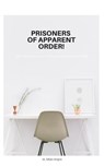 Prisoners of Apparent Order! - Milan Krajnc - 9781005370626