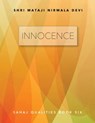 Innocence: Sahaj Qualities Book Six - Shri Mataji Nirmala Devi - 9781005373504