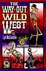 The Way-Out Wild West - Lyn McConchie - 9781005387259