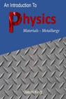An Introduction to Physics (Material Science Metallurgy) - Jason King - 9781005400408