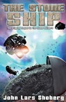 The Stone Ship; The Stone Builders #2 - John Lars Shoberg - 9781005403652