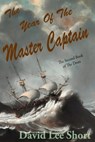 The Year of the Master Captain - David Lee Short - 9781005432904