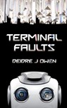 Terminal Faults - Deidre J Owen - 9781005434441