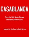 Casablanca - The Theater Play (Based on the Original Film): Adapted by David Serero - David Serero - 9781005443597