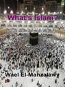 What's Islam? - Wael El-Manzalawy - 9781005445621