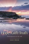 Hope Faith Truth - Dawn Pryor - 9781005447182