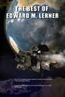 The Best of Edward M. Lerner - Edward M. Lerner - 9781005467845