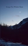 Songs For Winter Rain - Sophie Grace Chappell - 9781005503253