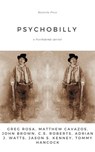 Psychobilly - Greg Rosa ; Matthew Cavazos ; John Brown ; C.S. Roberts ; Adrian J. Watts ; Jason S. Kenney ; Tommy Hancock - 9781005510886