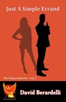 Just a Simple Errand: The Funny Detective Volume 2 - David Berardelli - 9781005511012