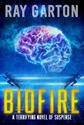 Biofire - Ray Garton - 9781005516727