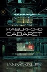 Kabuki-cho Cabaret - Ian McKinley - 9781005529222