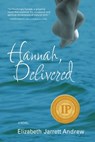 Hannah, Delivered - Elizabeth Jarrett Andrew - 9781005598709