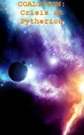 Coalition: Crisis at Pytherion - C. M. Fowler - 9781005665388