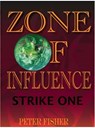 Zone of Influence: Strike One - Peter Fisher - 9781005679798