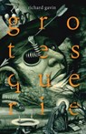 Grotesquerie - Richard Gavin - 9781005683641