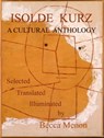 Isolde Kurz: A Cultural Anthology - Isolde Kurz ; Becca Menon - 9781005714031