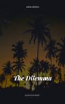 The Dilemma - Alastair Ross - 9781005717179