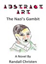 Abstract Art - The Nazi's Gambit - Randall Christen - 9781005733384