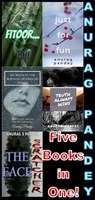Five Books in One! Fitoor / Just for Fun / the Burning Desire / Truth Always Wins / the Face Scratcher - Anurag Pandey - 9781005734268
