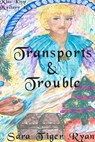 Transports & Trouble - Sara Tiger Ryan - 9781005755409