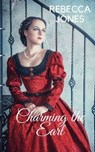 Charming the Earl - Rebecca Jones - 9781005757915