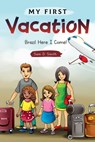 My First Vacation: Brazil Here I Come! - Sam D. Smith - 9781005763817