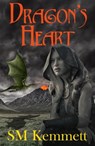 Dragon's Heart - S. M. Kemmett - 9781005797782