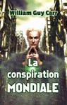 La conspiration mondiale - William Guy Carr - 9781005815332