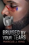 Bruised By Your Tears - Marcus King - 9781005855512